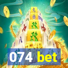 074 bet